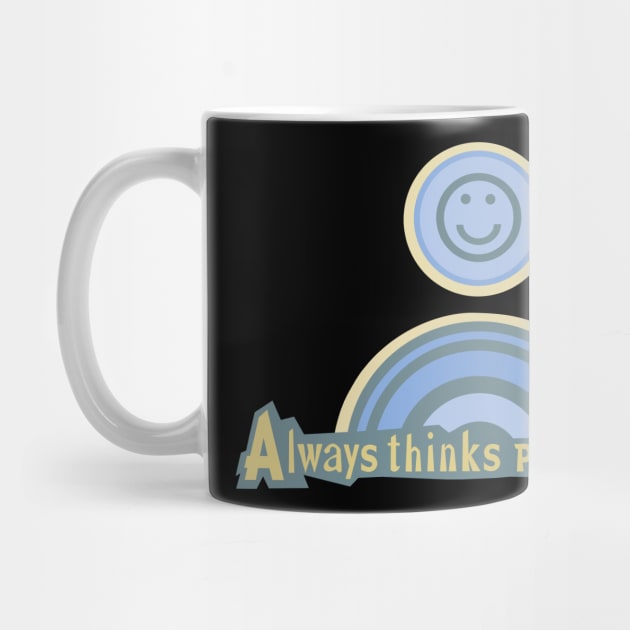 Always thinks positively, blue version by mypointink